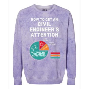 How To Get Engineers Attention Funny Civil Engineering Colorblast Crewneck Sweatshirt