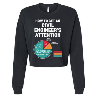 How To Get Engineers Attention Funny Civil Engineering Cropped Pullover Crew