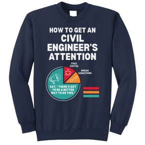 How To Get Engineers Attention Funny Civil Engineering Sweatshirt