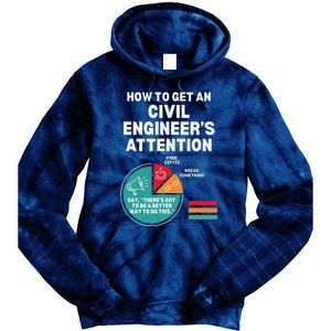 How To Get Engineers Attention Funny Civil Engineering Tie Dye Hoodie