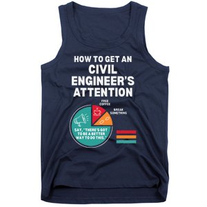 How To Get Engineers Attention Funny Civil Engineering Tank Top