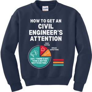 How To Get Engineers Attention Funny Civil Engineering Kids Sweatshirt