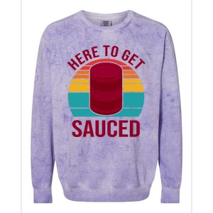 Here To Get Sauced Funny Retro Colorblast Crewneck Sweatshirt