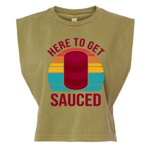 Here To Get Sauced Funny Retro Garment-Dyed Women's Muscle Tee