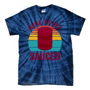 Here To Get Sauced Funny Retro Tie-Dye T-Shirt