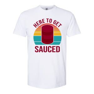 Here To Get Sauced Funny Retro Softstyle CVC T-Shirt