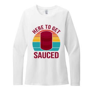 Here To Get Sauced Funny Retro Womens CVC Long Sleeve Shirt