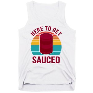 Here To Get Sauced Funny Retro Tank Top