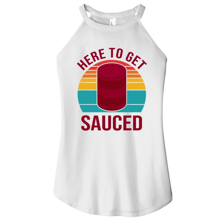 Here To Get Sauced Funny Retro Women's Perfect Tri Rocker Tank