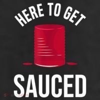 Here To Get Sauced Funny 11oz C Handle Ceramic Mug