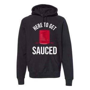 Here To Get Sauced Funny Premium Hoodie