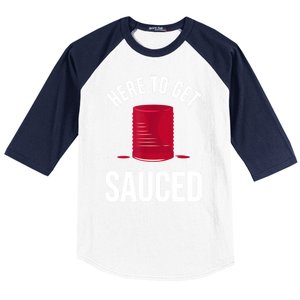 Here To Get Sauced Funny Baseball Sleeve Shirt