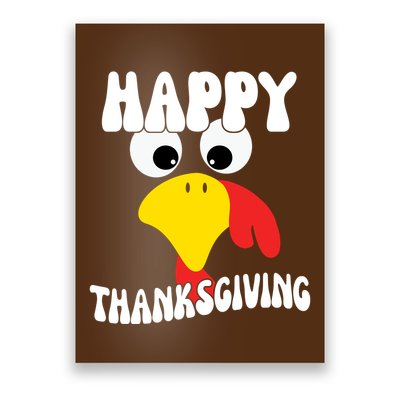 Happy Thanksigiving Gobble Turkey Face Poster