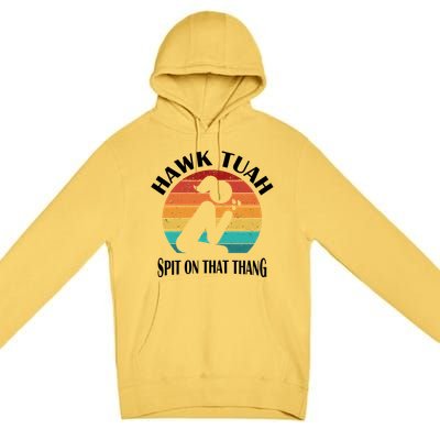 Hawk Tuah Girl Premium Pullover Hoodie