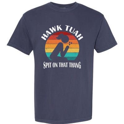 Hawk Tuah Girl Garment-Dyed Heavyweight T-Shirt