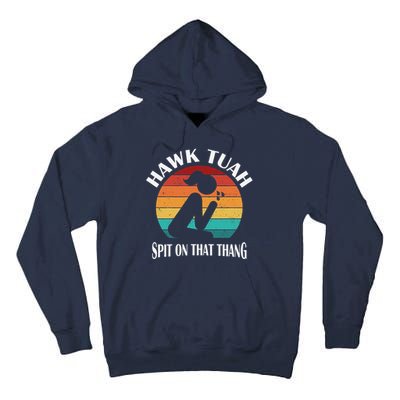 Hawk Tuah Girl Tall Hoodie