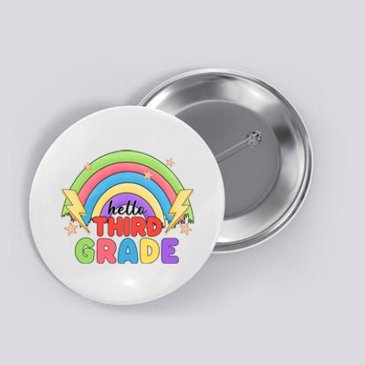 Hello Third Grade First Day Of School Rainbow Teachers Button