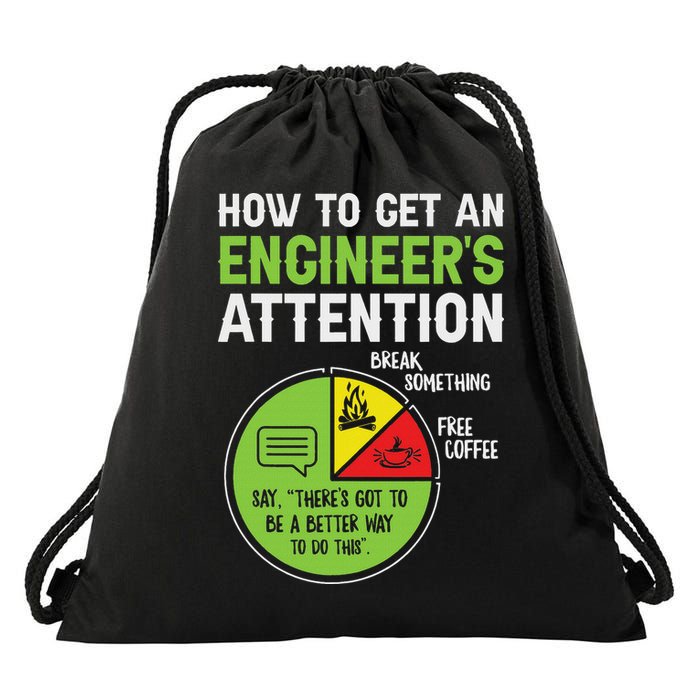 How To Get An Engineer's Attention Drawstring Bag