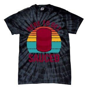 Here To Get Sauced Funny Retro Tie-Dye T-Shirt