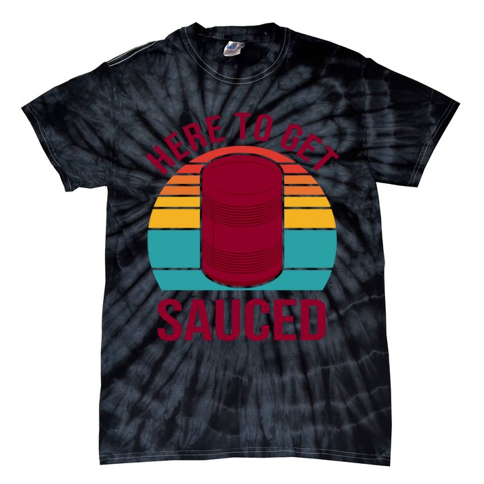 Here To Get Sauced Funny Retro Tie-Dye T-Shirt