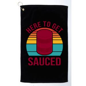 Here To Get Sauced Funny Retro Platinum Collection Golf Towel