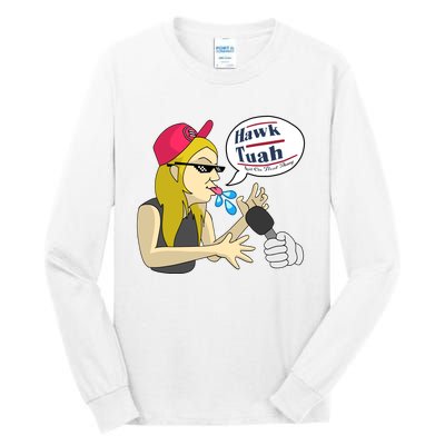 Hawk Tuah Girl Spit On That Thang Tall Long Sleeve T-Shirt