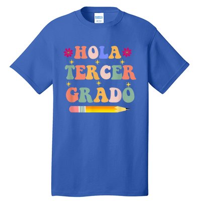 Hola Tercer Grado Third Grade Spanish Teacher Back To School Gift Tall T-Shirt