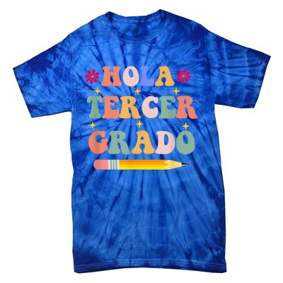 Hola Tercer Grado Third Grade Spanish Teacher Back To School Gift Tie-Dye T-Shirt