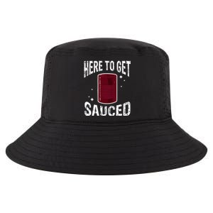 Here To Get Sauced Funny Cranberry Sauce Thanksgiving Food Cool Comfort Performance Bucket Hat