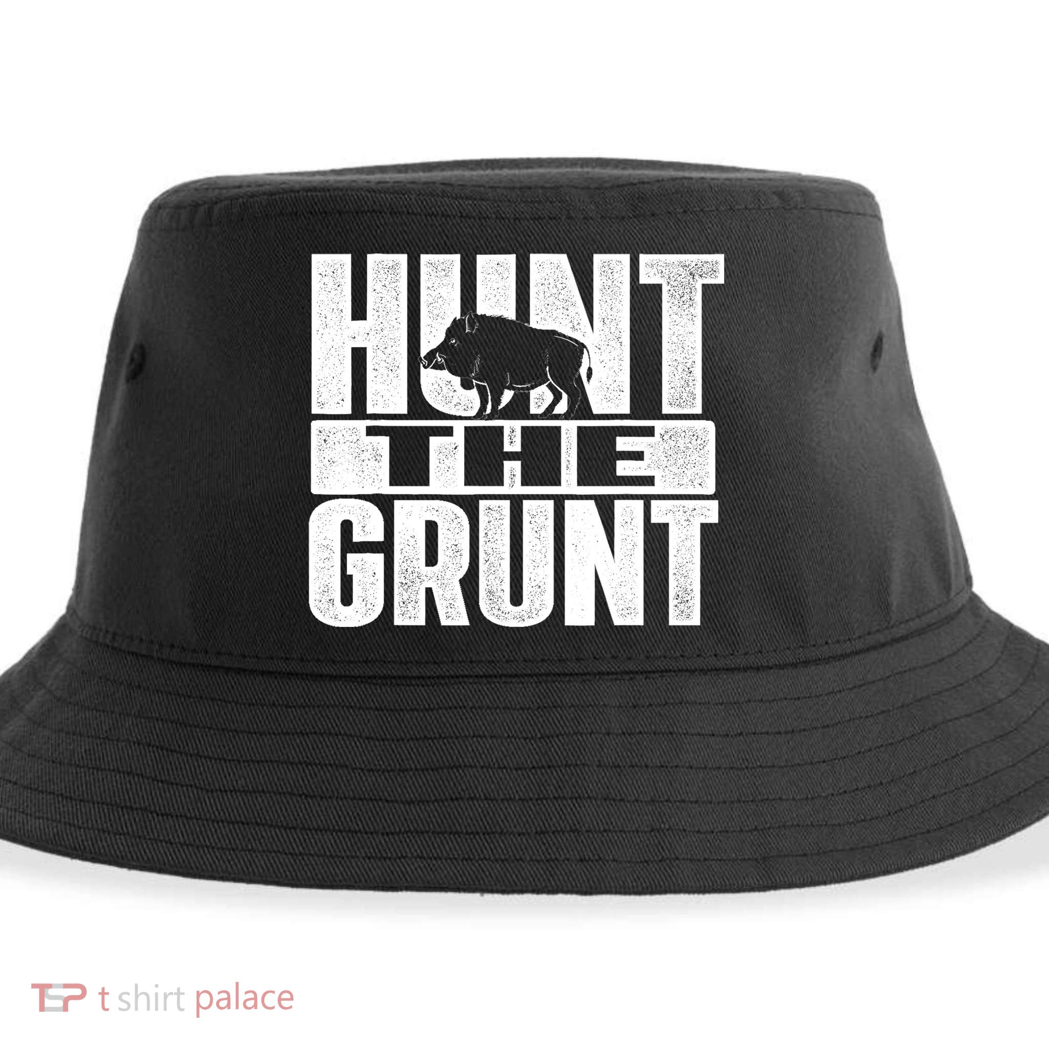 Hunt The Grunt - Boar Hunting Wild Hog Hunter Sustainable Bucket Hat