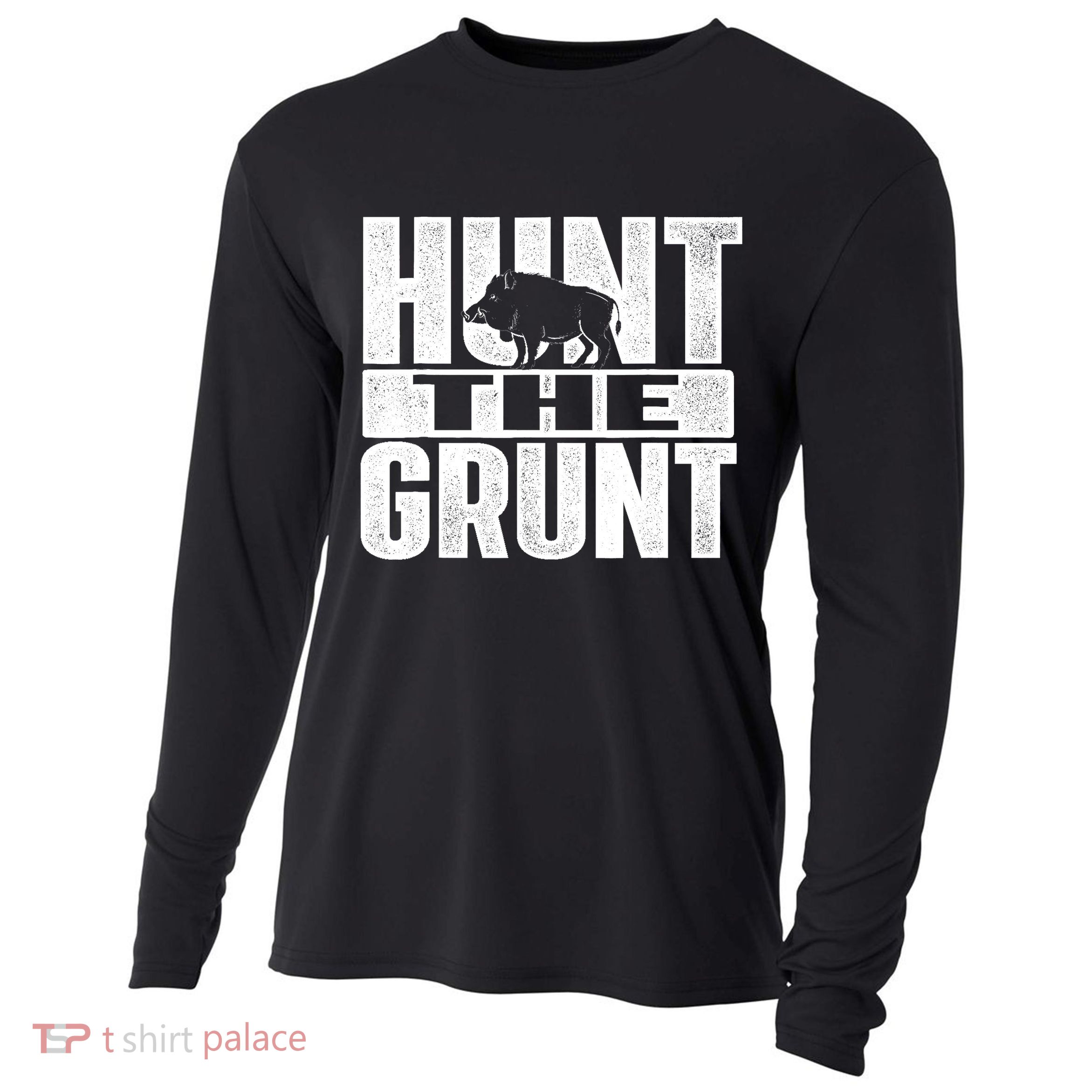 Hunt The Grunt - Boar Hunting Wild Hog Hunter Cooling Performance Long Sleeve Crew