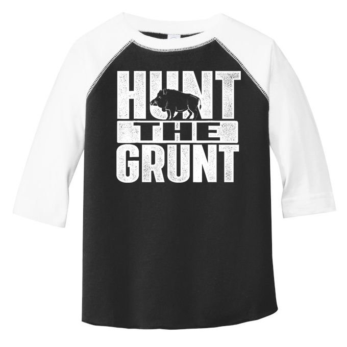 Hunt The Grunt - Boar Hunting Wild Hog Hunter Toddler Fine Jersey T-Shirt