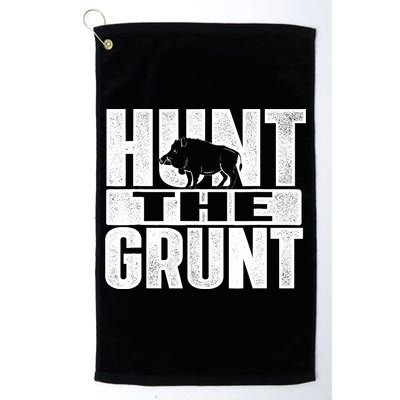 Hunt The Grunt - Boar Hunting Wild Hog Hunter Golf Towel