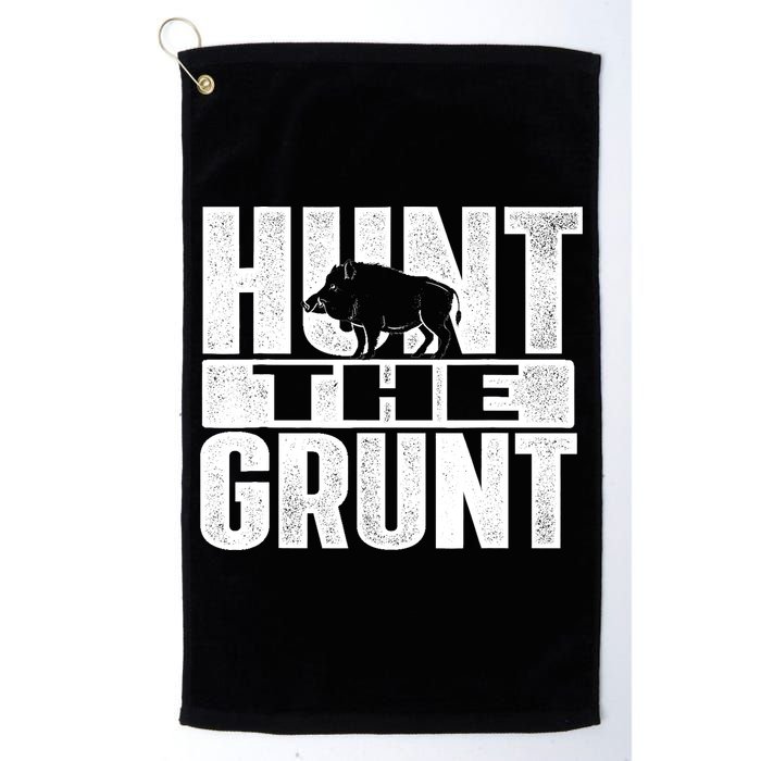 Hunt The Grunt - Boar Hunting Wild Hog Hunter Golf Towel