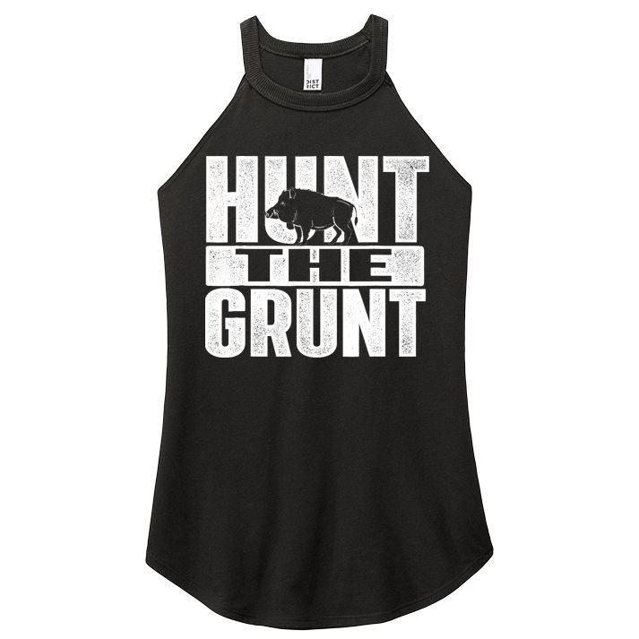 Hunt The Grunt - Boar Hunting Wild Hog Hunter Women's Perfect Tri Rocker Tank