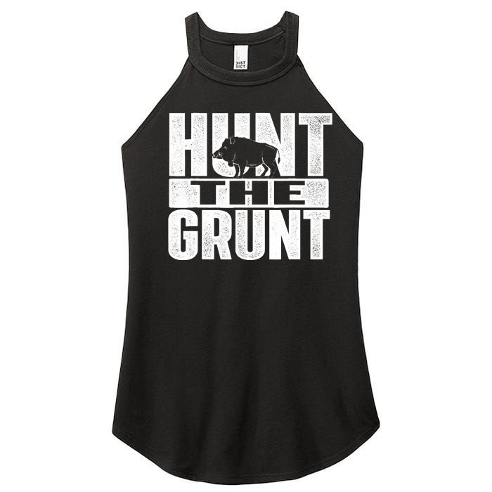 Hunt The Grunt - Boar Hunting Wild Hog Hunter Women's Perfect Tri Rocker Tank