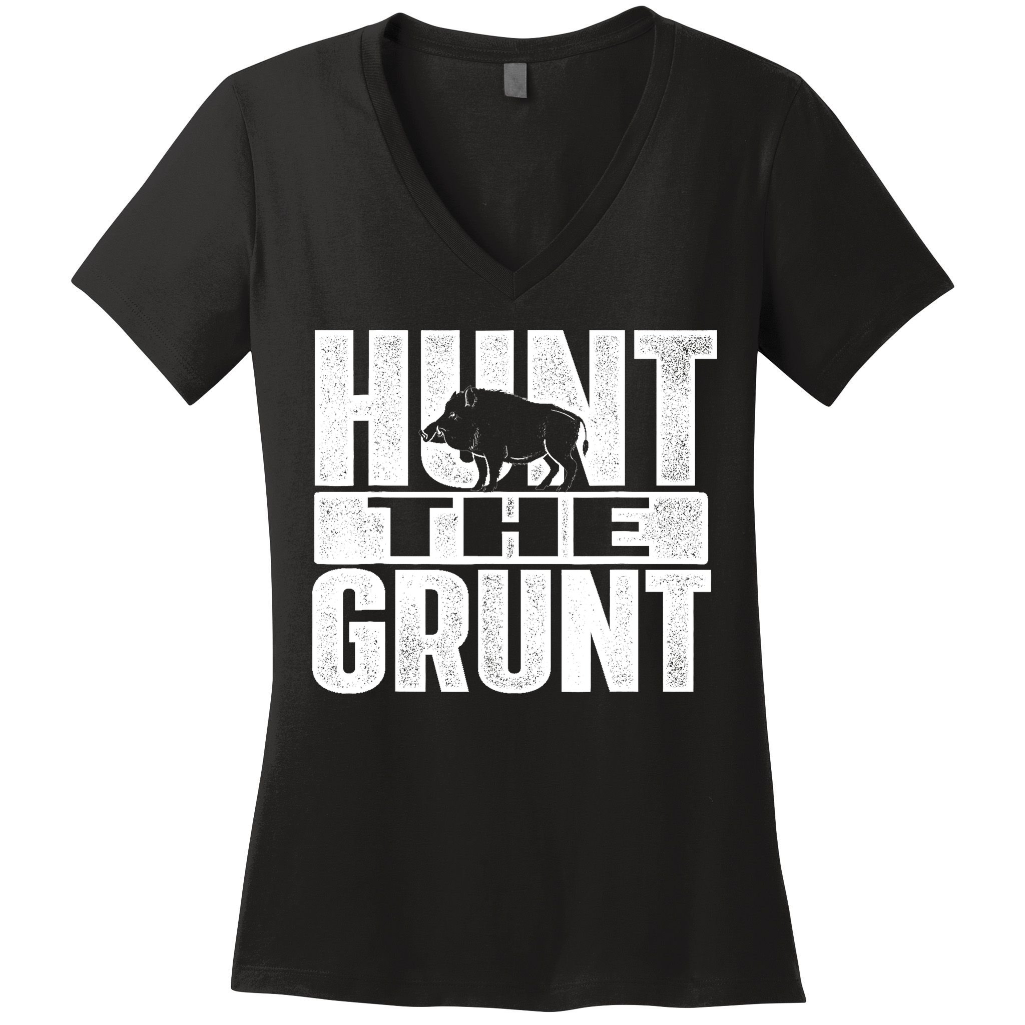 Hunt The Grunt - Boar Hunting Wild Hog Hunter Women's V-Neck T-Shirt