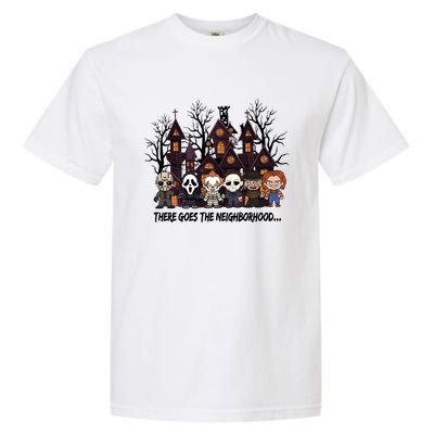 Halloween There Goes The Neighborhood Horror Characters Garment-Dyed Heavyweight T-Shirt