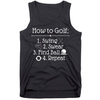 How To Golf Swing Swear Find Ball Repeat Funny Tank Top