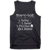How To Golf Swing Swear Find Ball Repeat Funny Tank Top