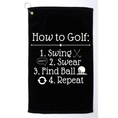 How To Golf Swing Swear Find Ball Repeat Funny Golf Towel