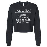 How To Golf Swing Swear Find Ball Repeat Funny Cropped Pullover Crew