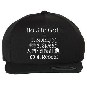 How To Golf Swing Swear Find Ball Repeat Funny Wool Snapback Cap