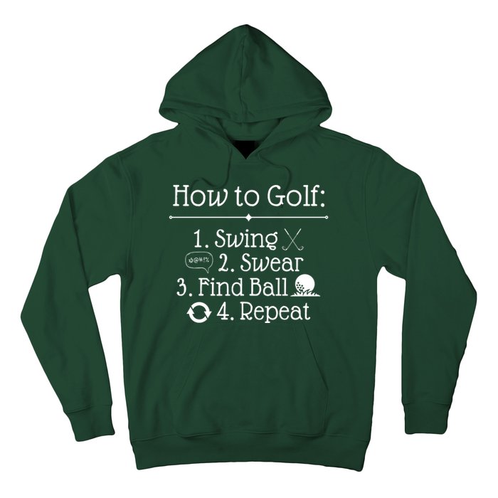 How To Golf Swing Swear Find Ball Repeat Funny Hoodie