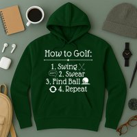 How To Golf Swing Swear Find Ball Repeat Funny Hoodie
