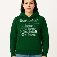 How To Golf Swing Swear Find Ball Repeat Funny Hoodie