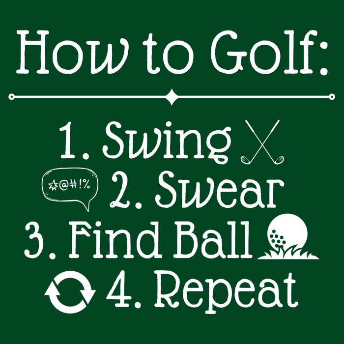 How To Golf Swing Swear Find Ball Repeat Funny Button