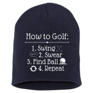 How To Golf Swing Swear Find Ball Repeat Funny Short Acrylic Beanie