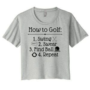 How To Golf Swing Swear Find Ball Repeat Funny Women's Crop Top Tee