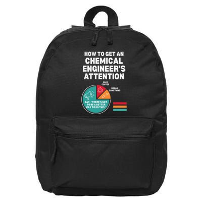 How To Get Engineers Attention Funny Chemical Engineering 16 in Basic Backpack